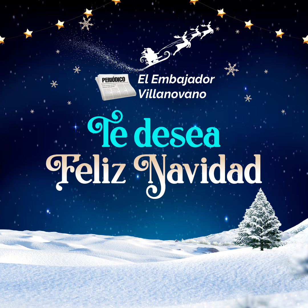 ¡Feliz Navidad de parte de todo el equipo del Periódico El Embajador!