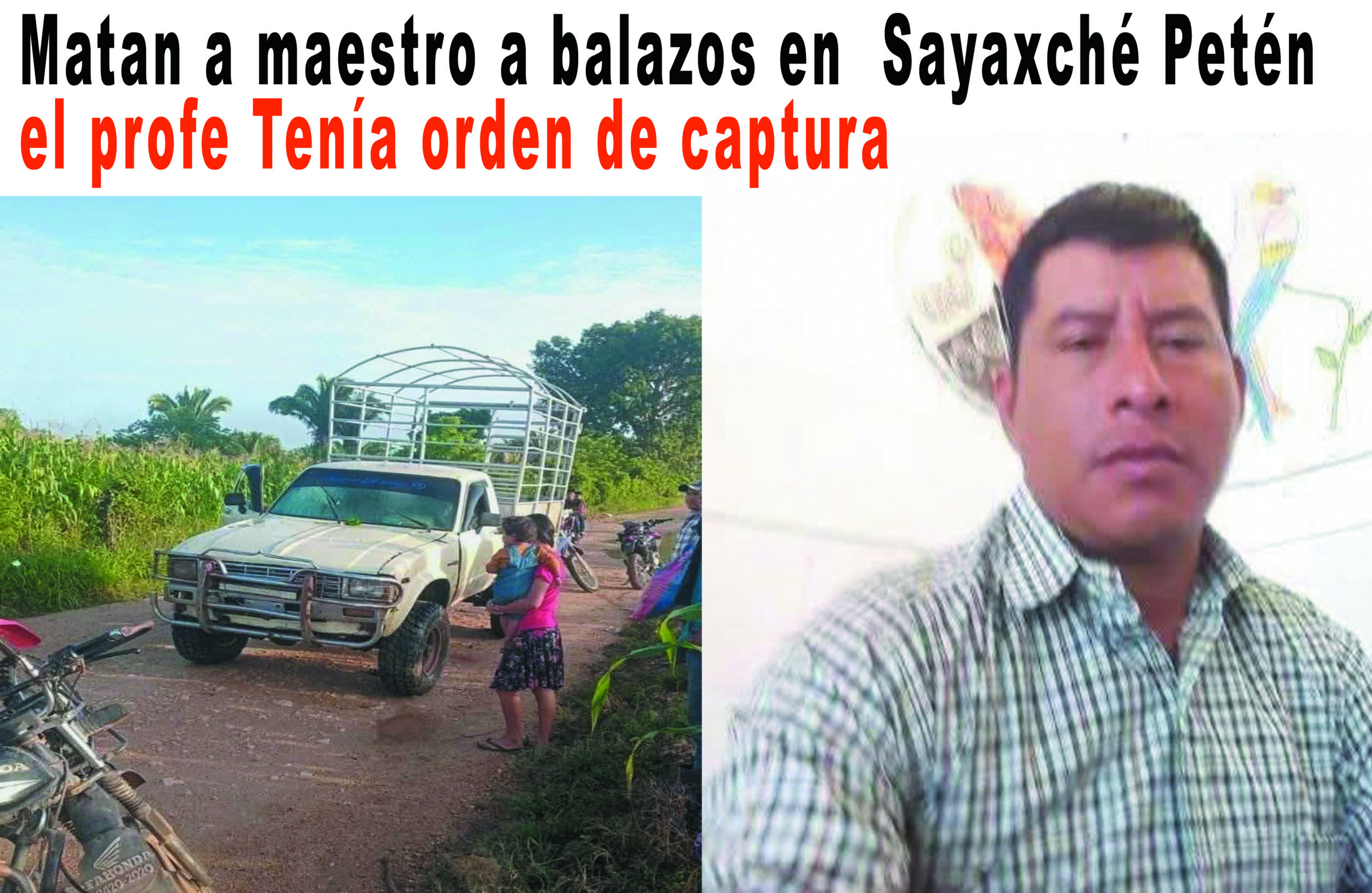 Profesor Antonio Pop Ax perdió la vida en la vía principal entre El Jordán y Las Pacayas, Sayaxché, Petén
